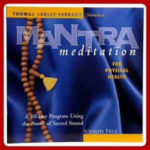 Thomas Ashley-Farrand Mantra Meditation Physical Health CD Sounds True Spiritual